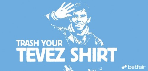 Betfair: Trash your TEVEZ shirt